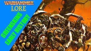 Warhammer Fantasy Lore: Greenskins - Early History