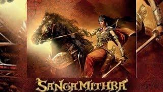 Sangamithra Movie 2019 | Cast & Crew | Story | Budget & Release Date