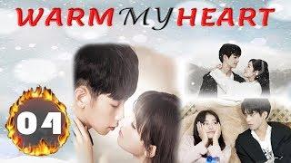 Chinese Drama | Warm My Heart Episode 4 | New Chinese Drama, Romance Drama Eng Sub