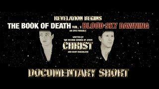 Revelation Begins - The Second Coming of Jesus Christ & The Book of Death