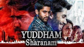 Yuddham Sharanam (2018) New Released Hindi Dubbed Full Movie | Naga Chaitanya, Lavanya Tripathi