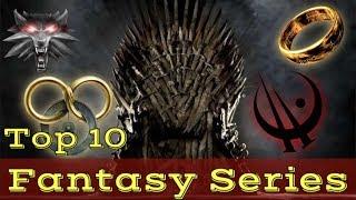 Top 10 Fantasy Series of All Time (2019 Update)