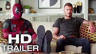 DEADPOOL 2 David Beckham Meets Deadpool Trailer NEW (2018) Ryan Reynolds Superhero Movie HD