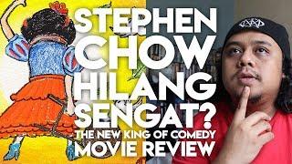 STEPHEN CHOW HILANG SENGAT? The New King of Comedy Movie Review