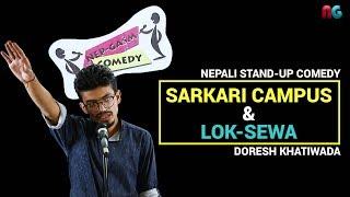 Sarkari Campus & Lok-Sewa | Nepali Stand-up Comedy | Doresh Khatiwada | Nep-Gasm Comedy