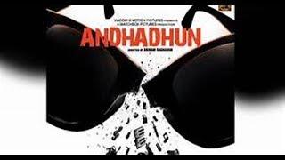 Andhadhun  Full'M.o.v.i.e 2018'Free'Download